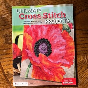 Ultimate Cross Stitch Projects (Maria Diaz Collection) soft cover